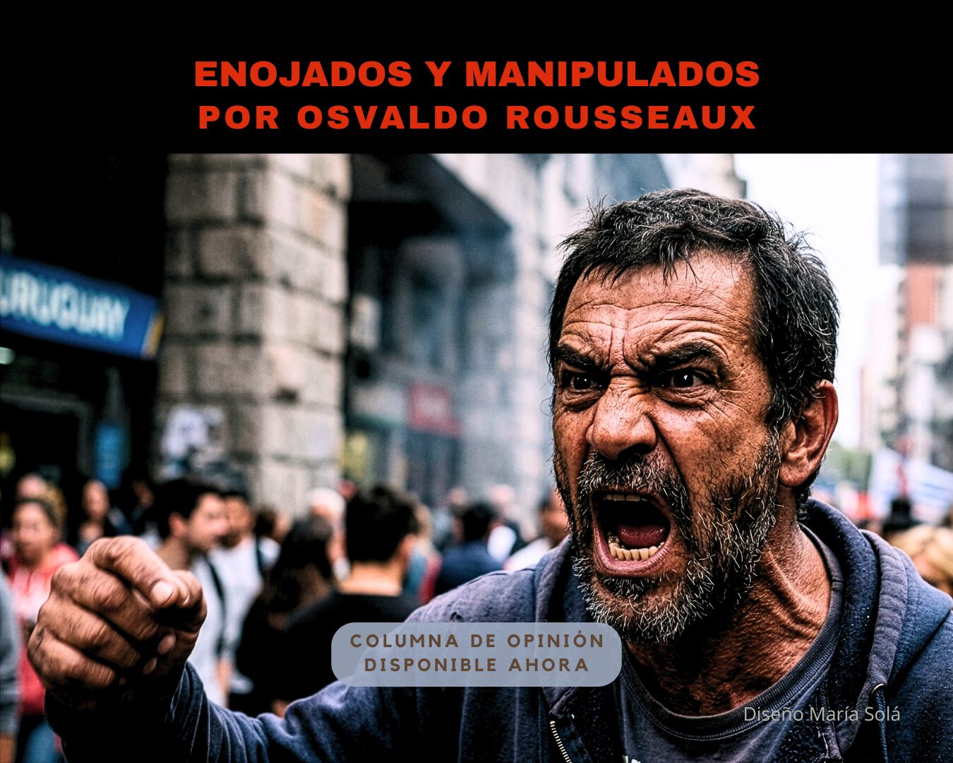 Enojados y manipulados